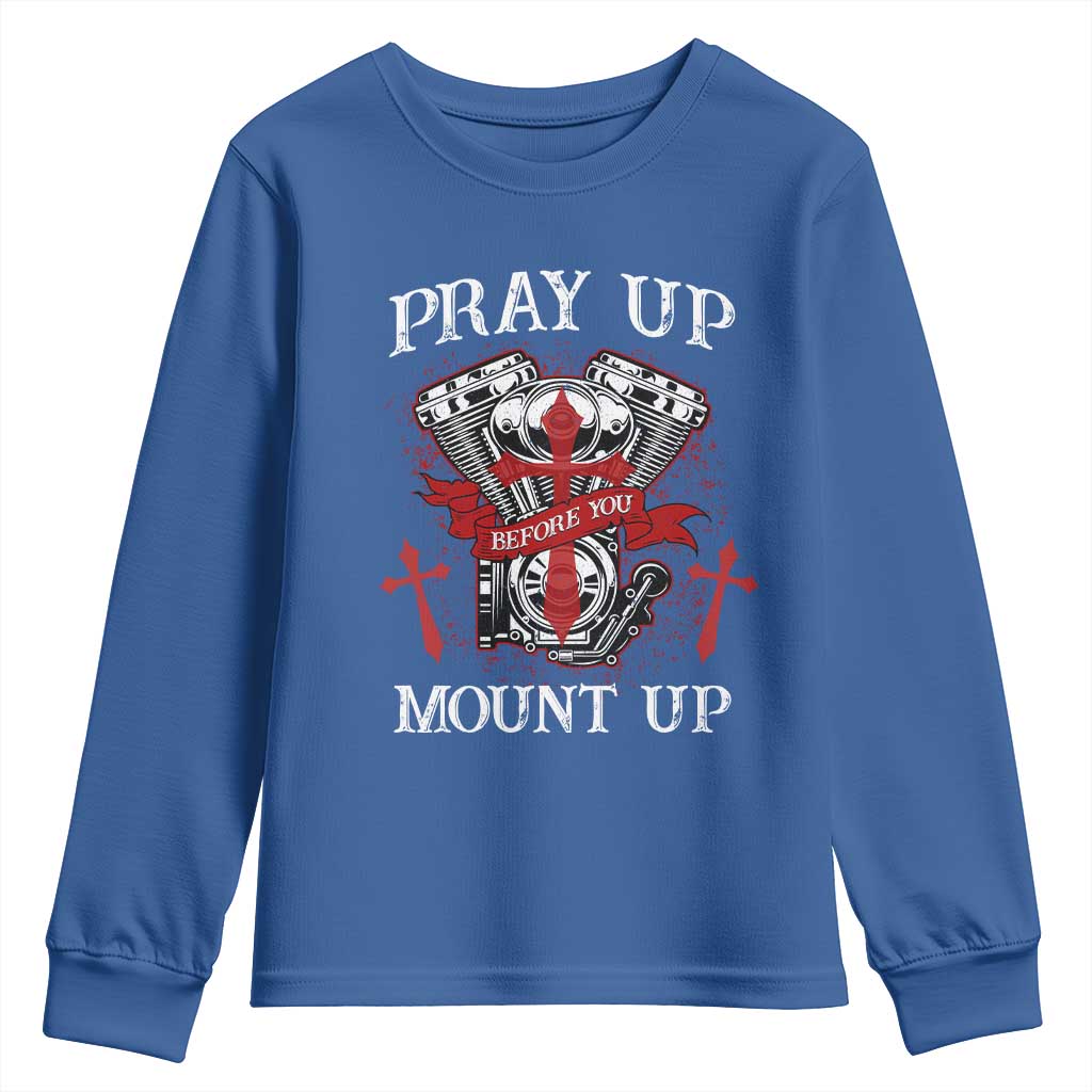 Christian Biker Youth Sweatshirt Pray Up Before You Mount Up Faith TS02 Royal Blue Print Your Wear