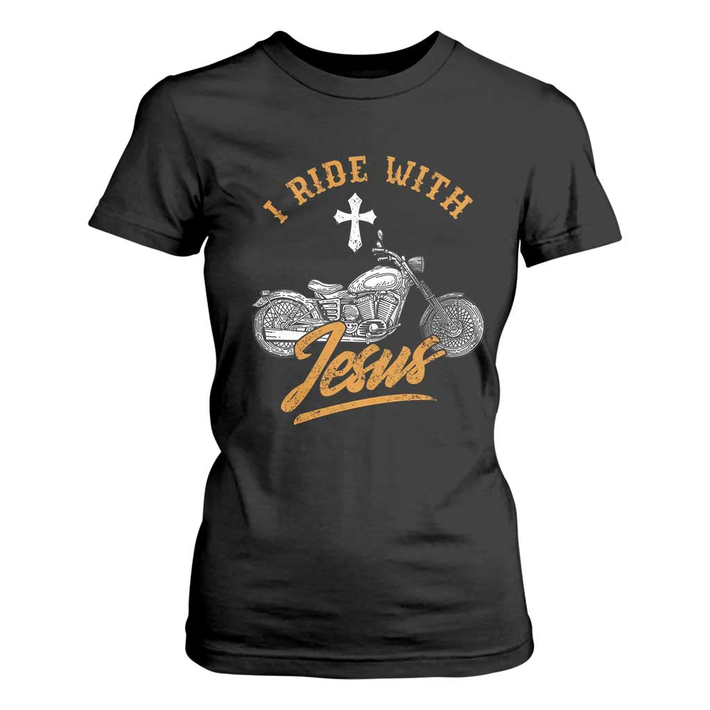 Christian Biker T Shirt For Women I Ride With Jesus Faith Motorcycle TS02 Black Print Your Wear