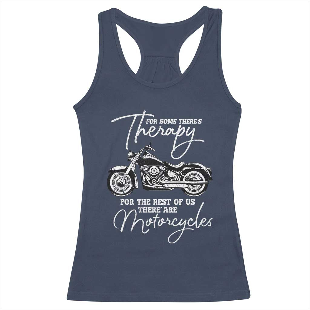 Funny Biker Therapy Racerback Tank Top For The Rest Of Us There Are Motorcycles TS02 Navy Print Your Wear
