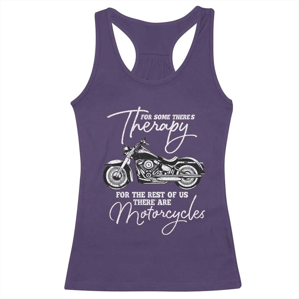 Funny Biker Therapy Racerback Tank Top For The Rest Of Us There Are Motorcycles TS02 Purple Print Your Wear