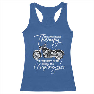 Funny Biker Therapy Racerback Tank Top For The Rest Of Us There Are Motorcycles TS02 Royal Blue Print Your Wear