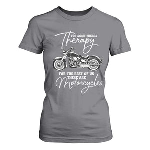 Funny Biker Therapy T Shirt For Women For The Rest Of Us There Are Motorcycles TS02 Charcoal Print Your Wear