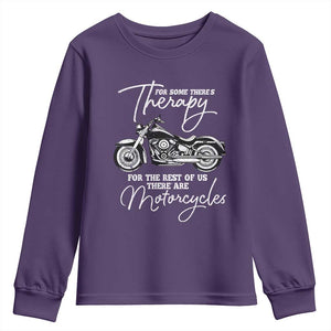 Funny Biker Therapy Youth Sweatshirt For The Rest Of Us There Are Motorcycles TS02 Purple Print Your Wear