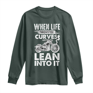 Funny Biker Long Sleeve Shirt When Life Throws You Curves Lean Into It Motorcycle TS02 Dark Forest Green Print Your Wear