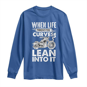 Funny Biker Long Sleeve Shirt When Life Throws You Curves Lean Into It Motorcycle TS02 Royal Blue Print Your Wear