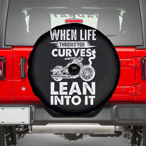 Funny Biker Spare Tire Cover When Life Throws You Curves Lean Into It Motorcycle TS02 Black Print Your Wear