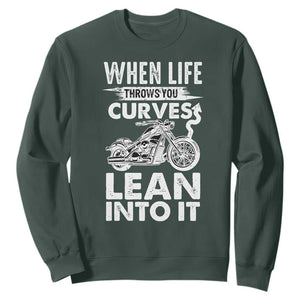 Funny Biker Sweatshirt When Life Throws You Curves Lean Into It Motorcycle TS02 Dark Forest Green Print Your Wear