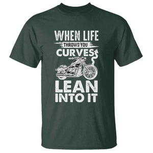 Funny Biker T Shirt When Life Throws You Curves Lean Into It Motorcycle TS02 Dark Forest Green Print Your Wear