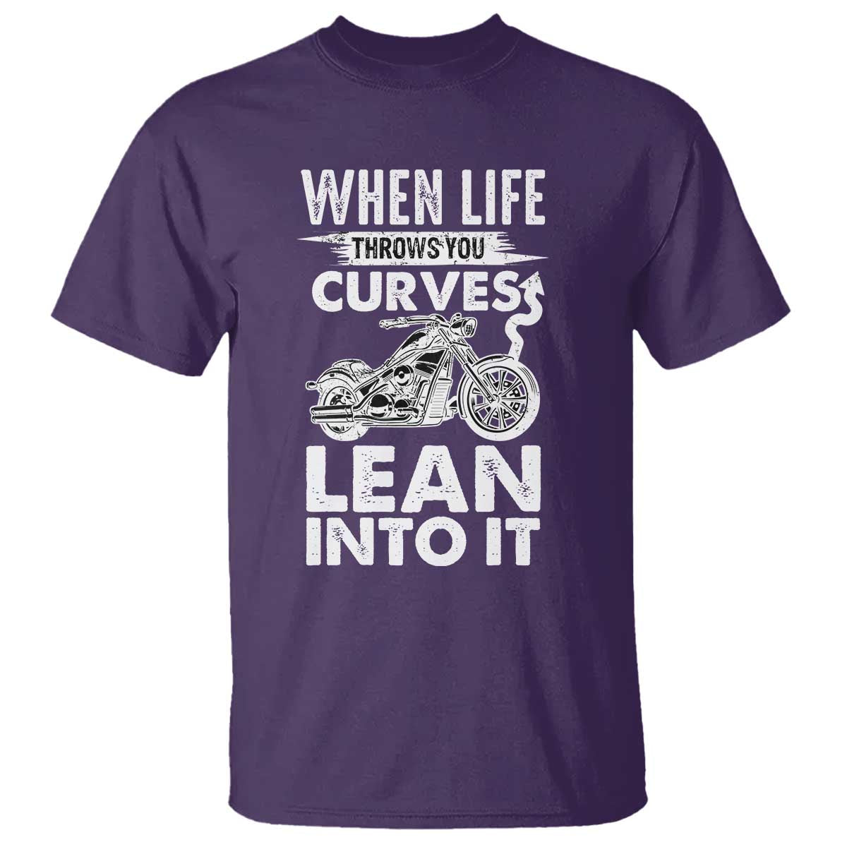 Funny Biker T Shirt When Life Throws You Curves Lean Into It Motorcycle TS02 Purple Print Your Wear