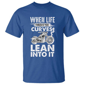 Funny Biker T Shirt When Life Throws You Curves Lean Into It Motorcycle TS02 Royal Blue Print Your Wear
