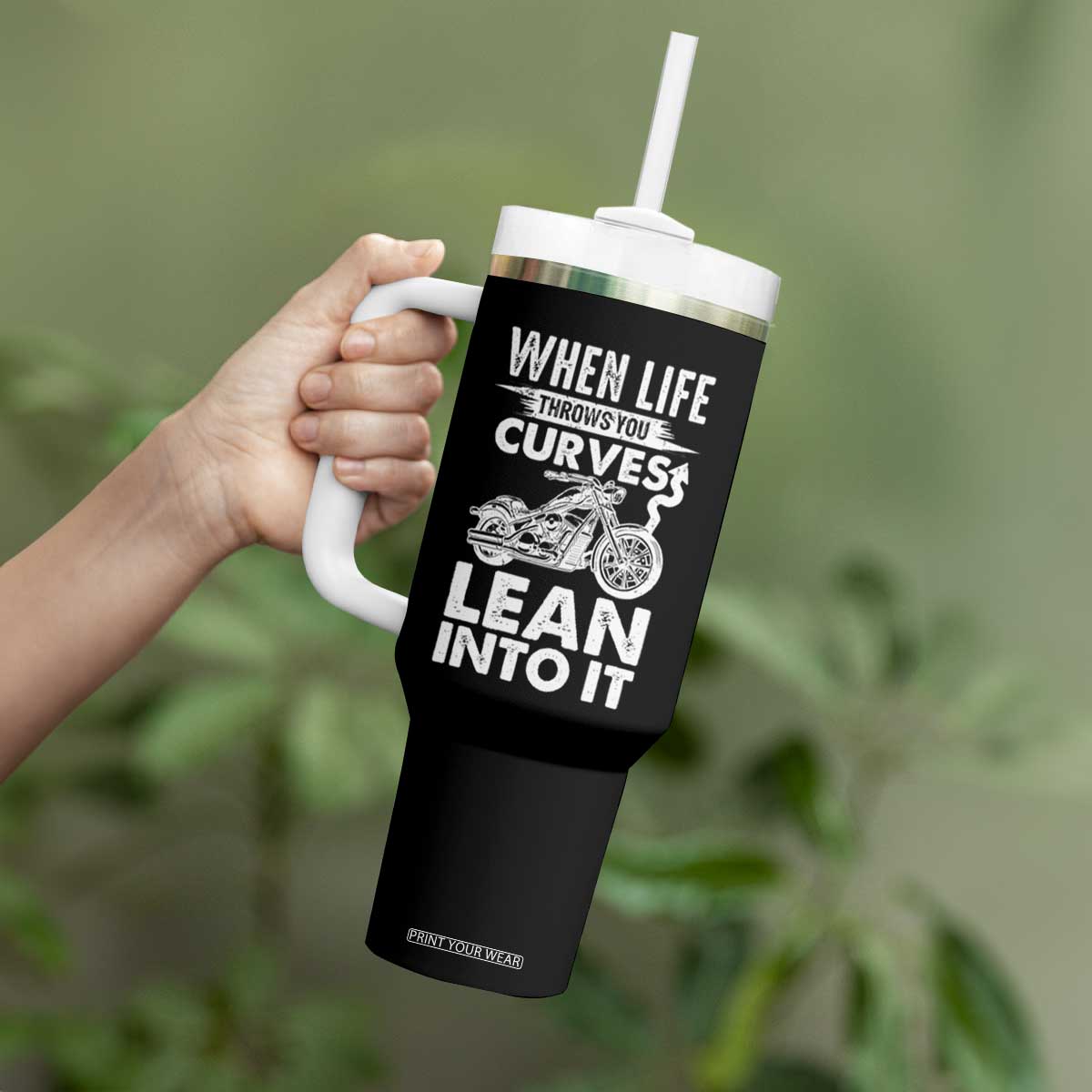 Funny Biker Tumbler With Handle When Life Throws You Curves Lean Into It Motorcycle TS02 Print Your Wear