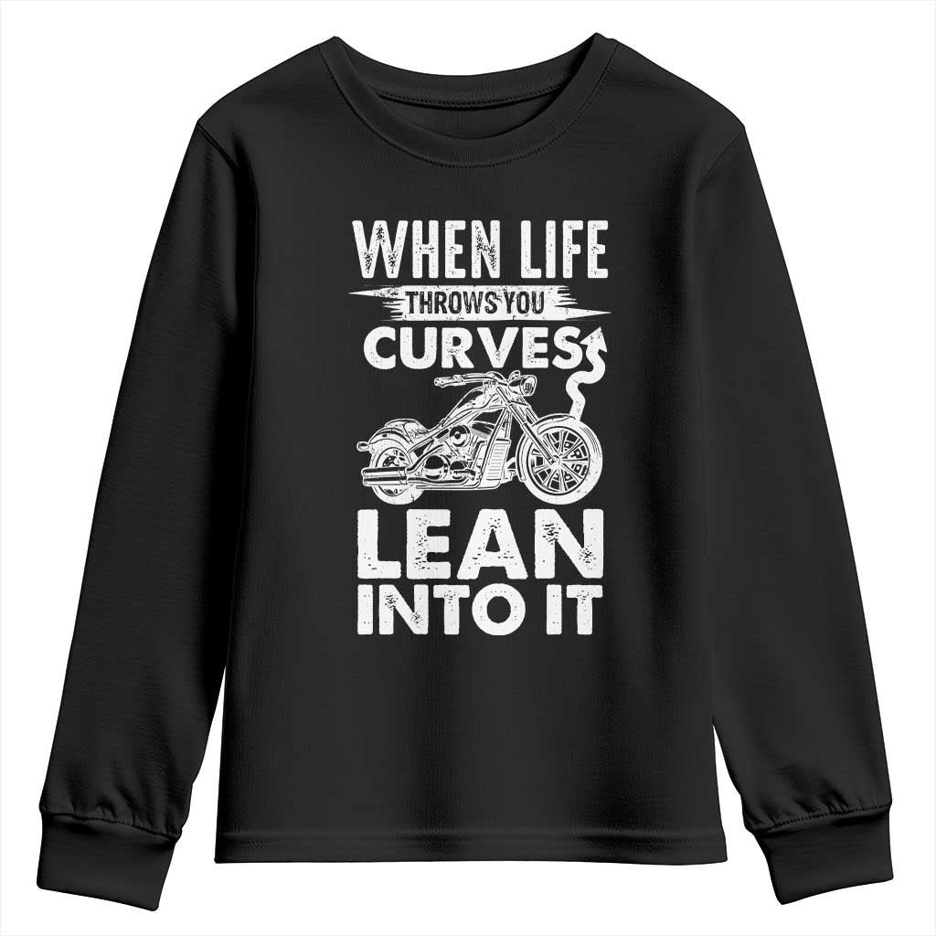 Funny Biker Youth Sweatshirt When Life Throws You Curves Lean Into It Motorcycle TS02 Black Print Your Wear