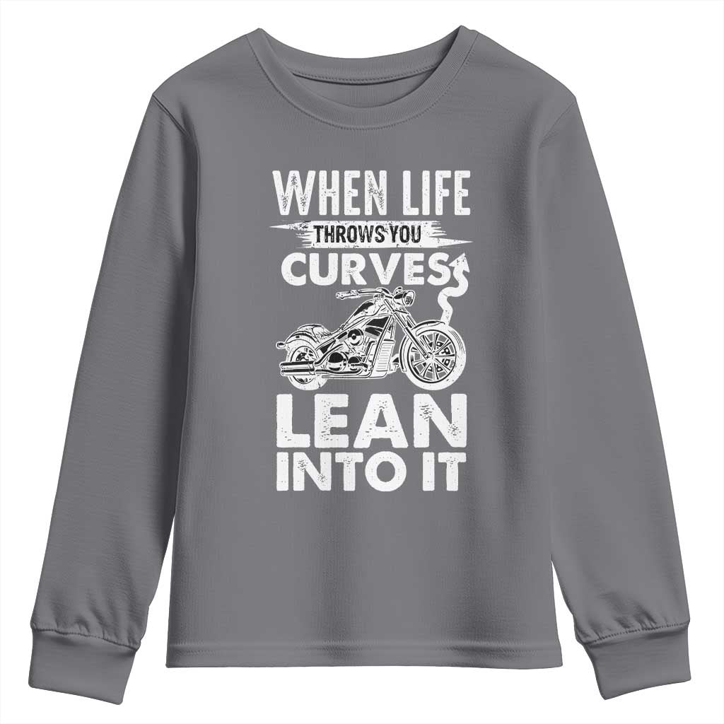 Funny Biker Youth Sweatshirt When Life Throws You Curves Lean Into It Motorcycle TS02 Charcoal Print Your Wear
