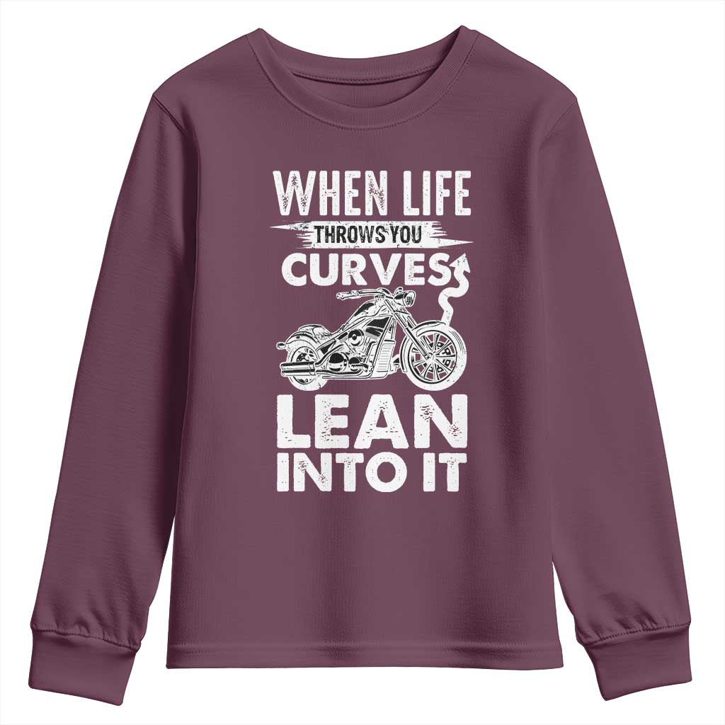 Funny Biker Youth Sweatshirt When Life Throws You Curves Lean Into It Motorcycle TS02 Maroon Print Your Wear