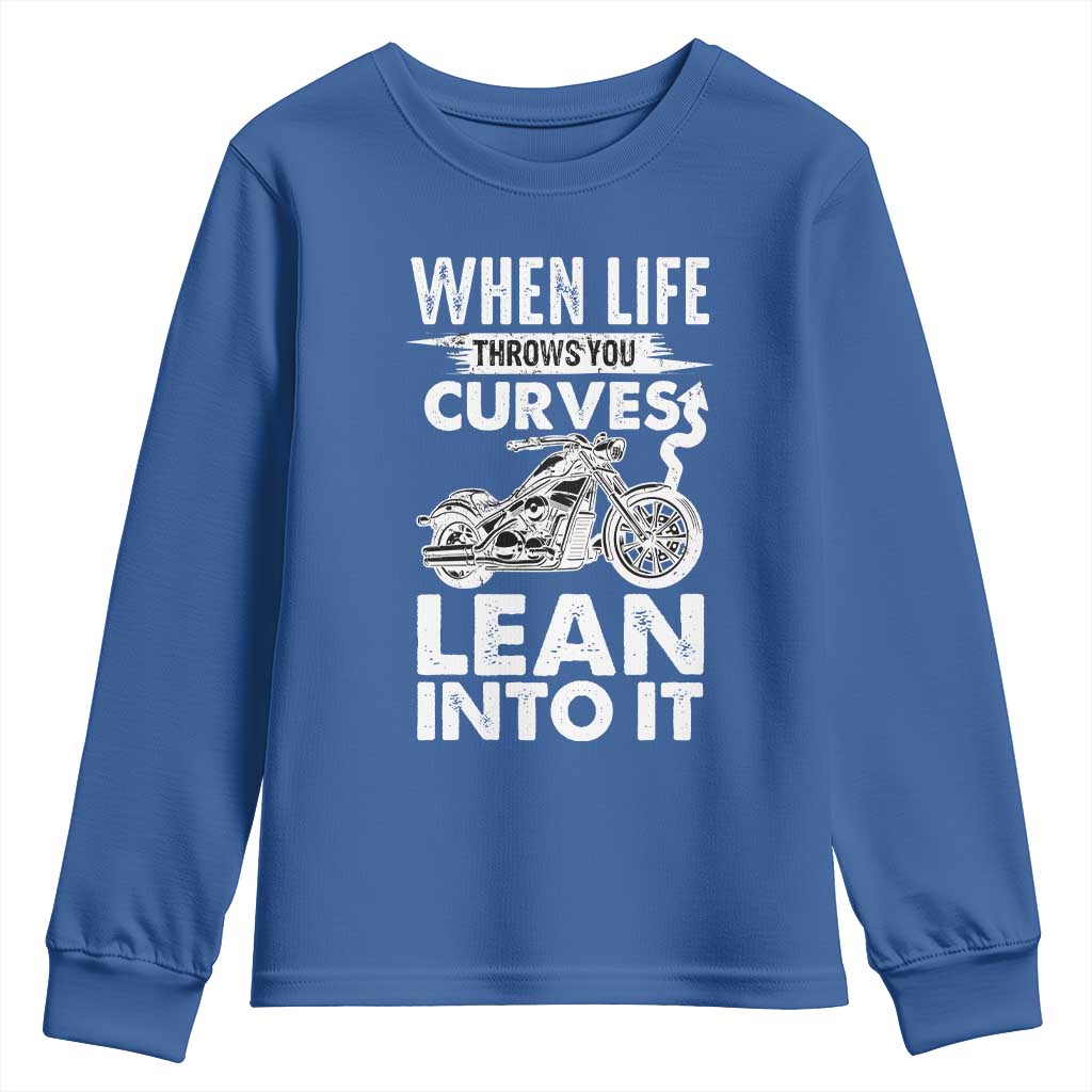 Funny Biker Youth Sweatshirt When Life Throws You Curves Lean Into It Motorcycle TS02 Royal Blue Print Your Wear