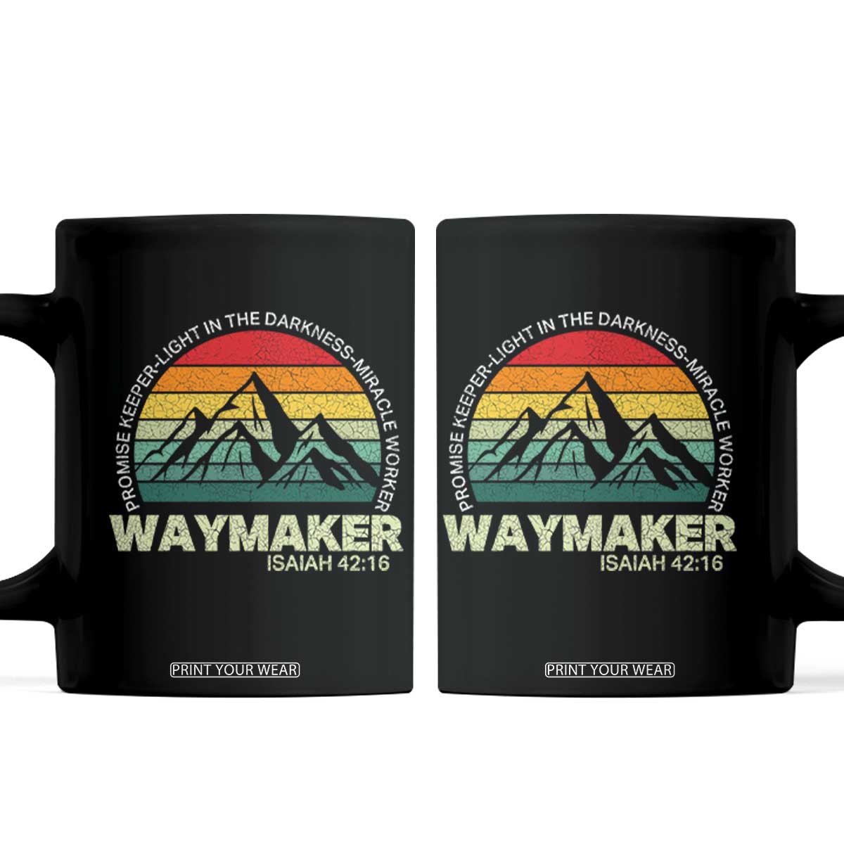 Christian Faith Coffee Mug Waymaker Promise Keeper Miracle Worker Retro Vintage TS02 Black Print Your Wear