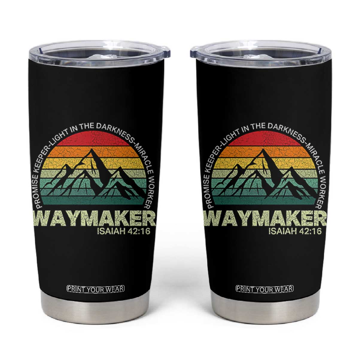 Christian Faith Tumbler Cup Waymaker Promise Keeper Miracle Worker Retro Vintage TS02 Black Print Your Wear