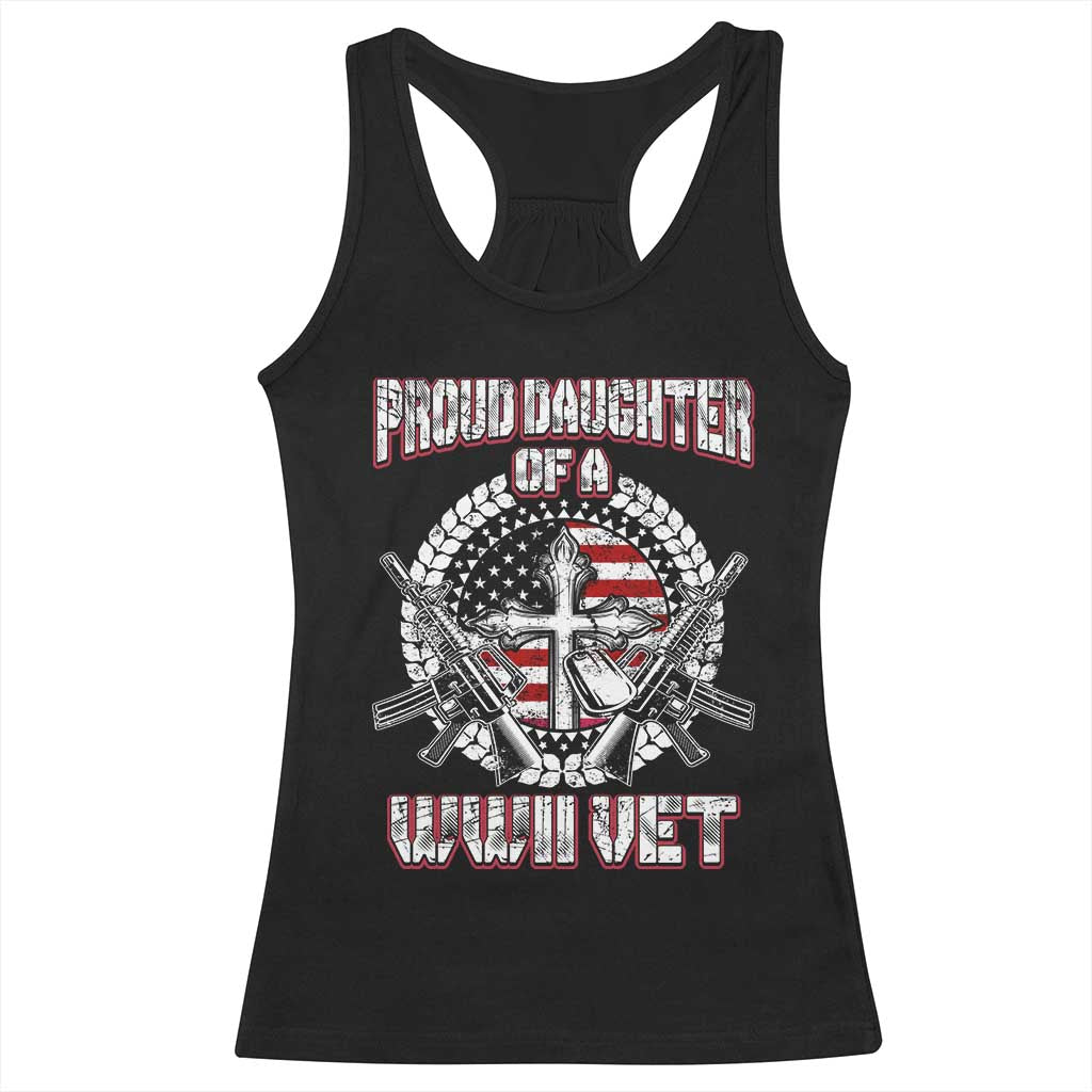 Proud Daughter Of A WWII Vet Racerback Tank Top World War 2 Veteran WW2 TS02 Black Print Your Wear