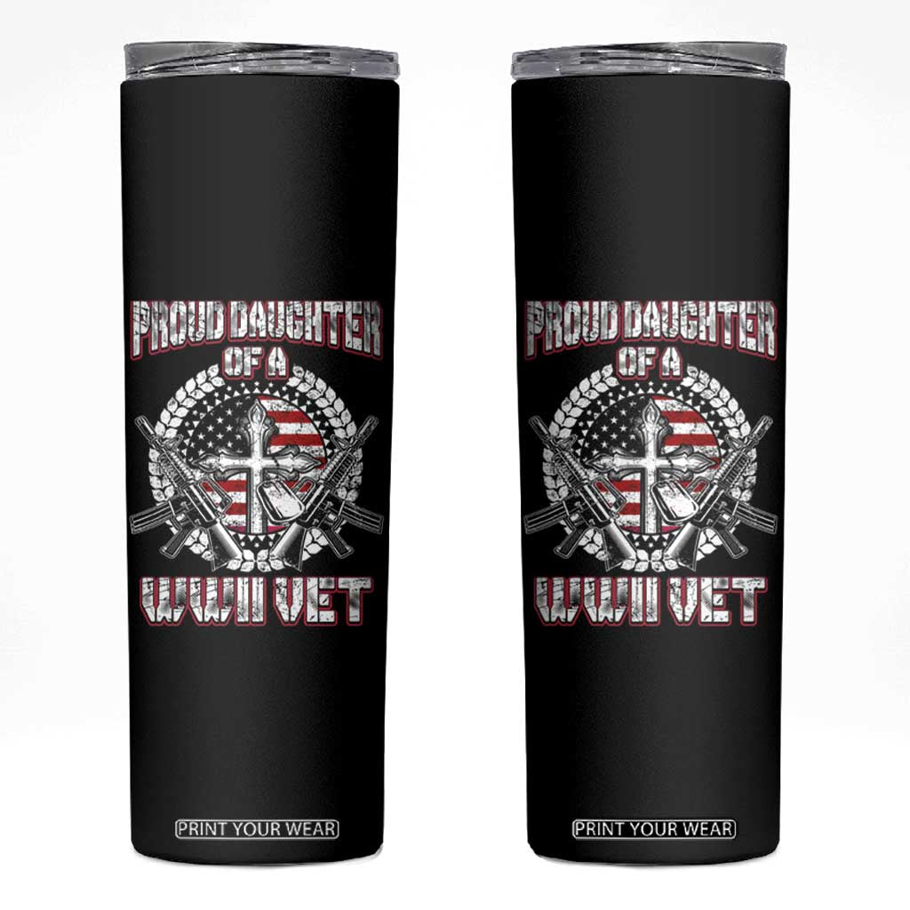 Proud Daughter Of A WWII Vet Skinny Tumbler World War 2 Veteran WW2 TS02 Black Print Your Wear