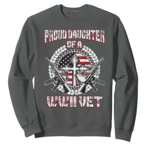 Proud Daughter Of A WWII Vet Sweatshirt World War 2 Veteran WW2 TS02 Dark Heather Print Your Wear