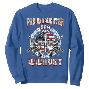 Proud Daughter Of A WWII Vet Sweatshirt World War 2 Veteran WW2 TS02 Royal Blue Print Your Wear