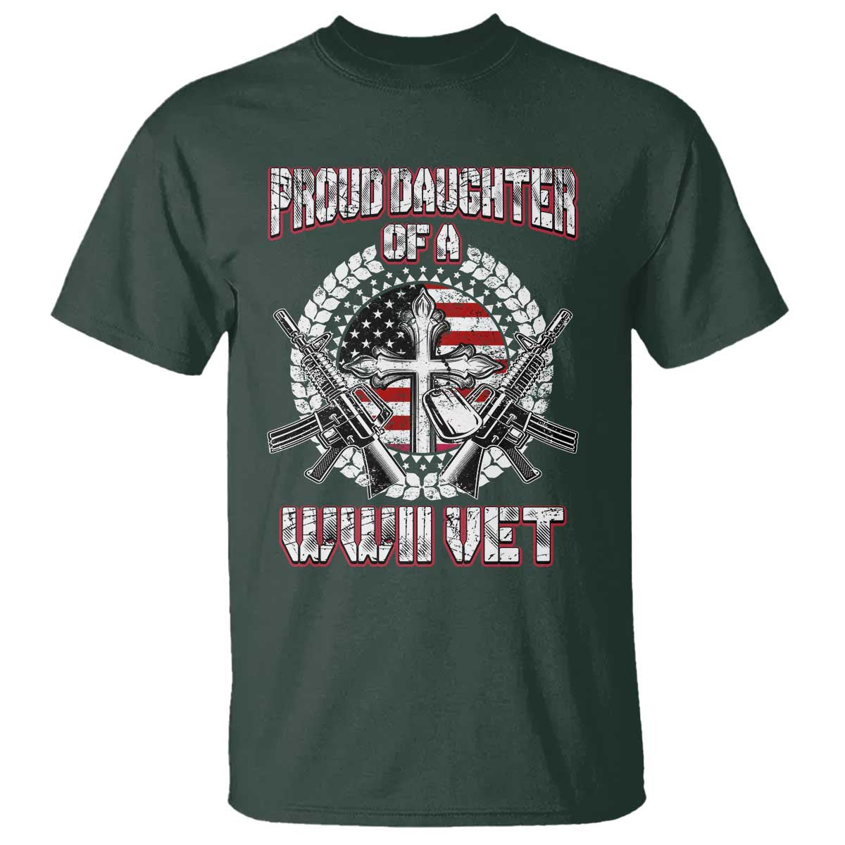 Proud Daughter Of A WWII Vet T Shirt World War 2 Veteran WW2 TS02 Dark Forest Green Print Your Wear