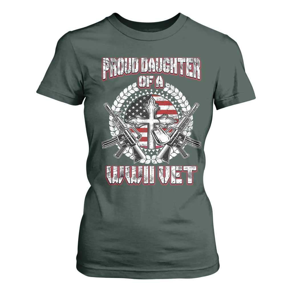 Proud Daughter Of A WWII Vet T Shirt For Women World War 2 Veteran WW2 TS02 Dark Forest Green Print Your Wear