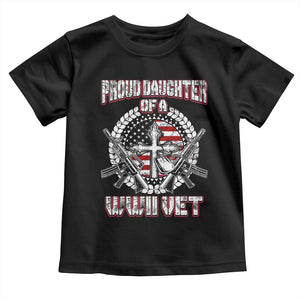 Proud Daughter Of A WWII Vet Toddler T Shirt World War 2 Veteran WW2 TS02 Black Print Your Wear