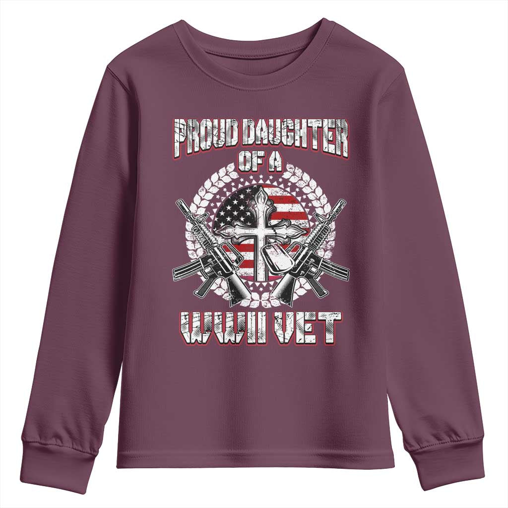 Proud Daughter Of A WWII Vet Youth Sweatshirt World War 2 Veteran WW2 TS02 Maroon Print Your Wear