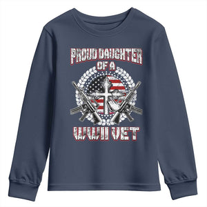 Proud Daughter Of A WWII Vet Youth Sweatshirt World War 2 Veteran WW2 TS02 Navy Print Your Wear