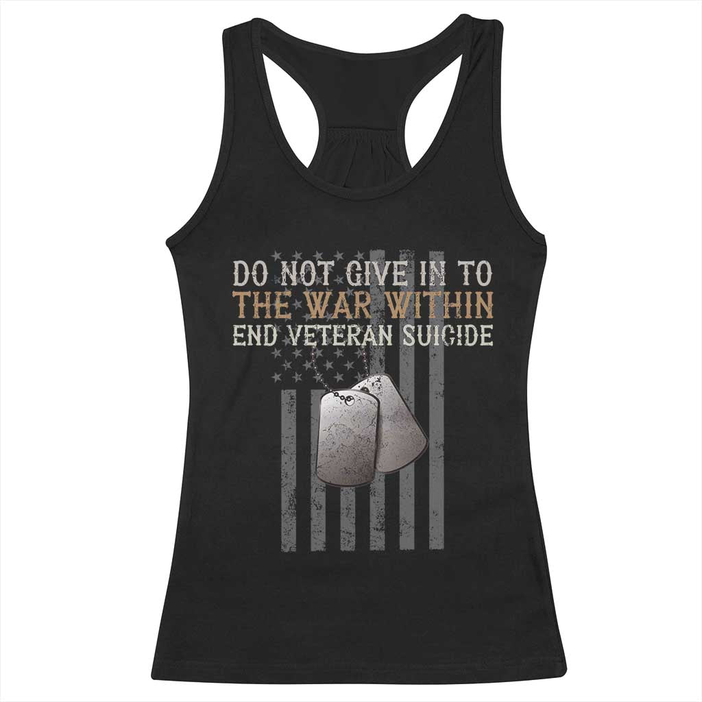Veteran Suicide Awareness Racerback Tank Top Do Not Give In To The War Within Patriotic US Flag TS02 Black Print Your Wear