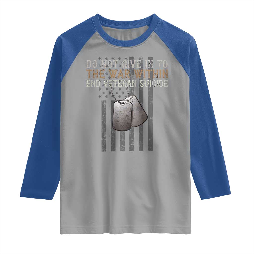 Veteran Suicide Awareness Raglan Shirt Do Not Give In To The War Within Patriotic US Flag TS02 Sport Gray Royal Print Your Wear