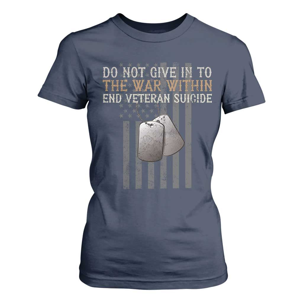 Veteran Suicide Awareness T Shirt For Women Do Not Give In To The War Within Patriotic US Flag TS02 Navy Print Your Wear