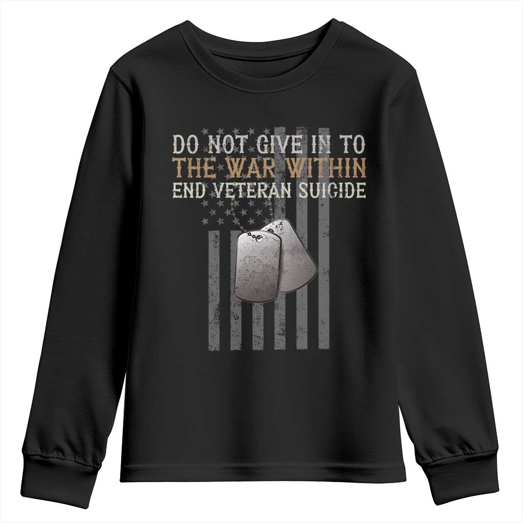 Veteran Suicide Awareness Youth Sweatshirt Do Not Give In To The War Within Patriotic US Flag TS02 Black Print Your Wear