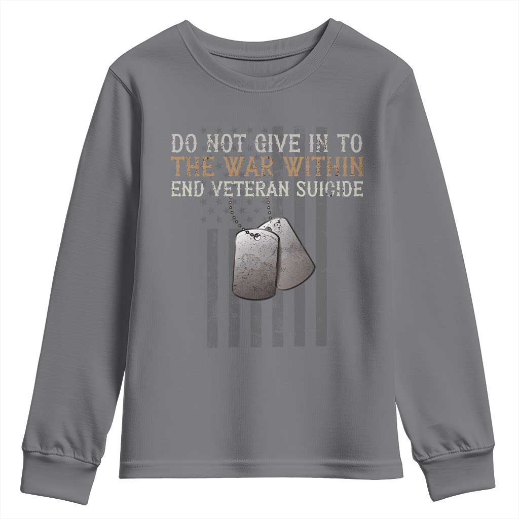 Veteran Suicide Awareness Youth Sweatshirt Do Not Give In To The War Within Patriotic US Flag TS02 Charcoal Print Your Wear
