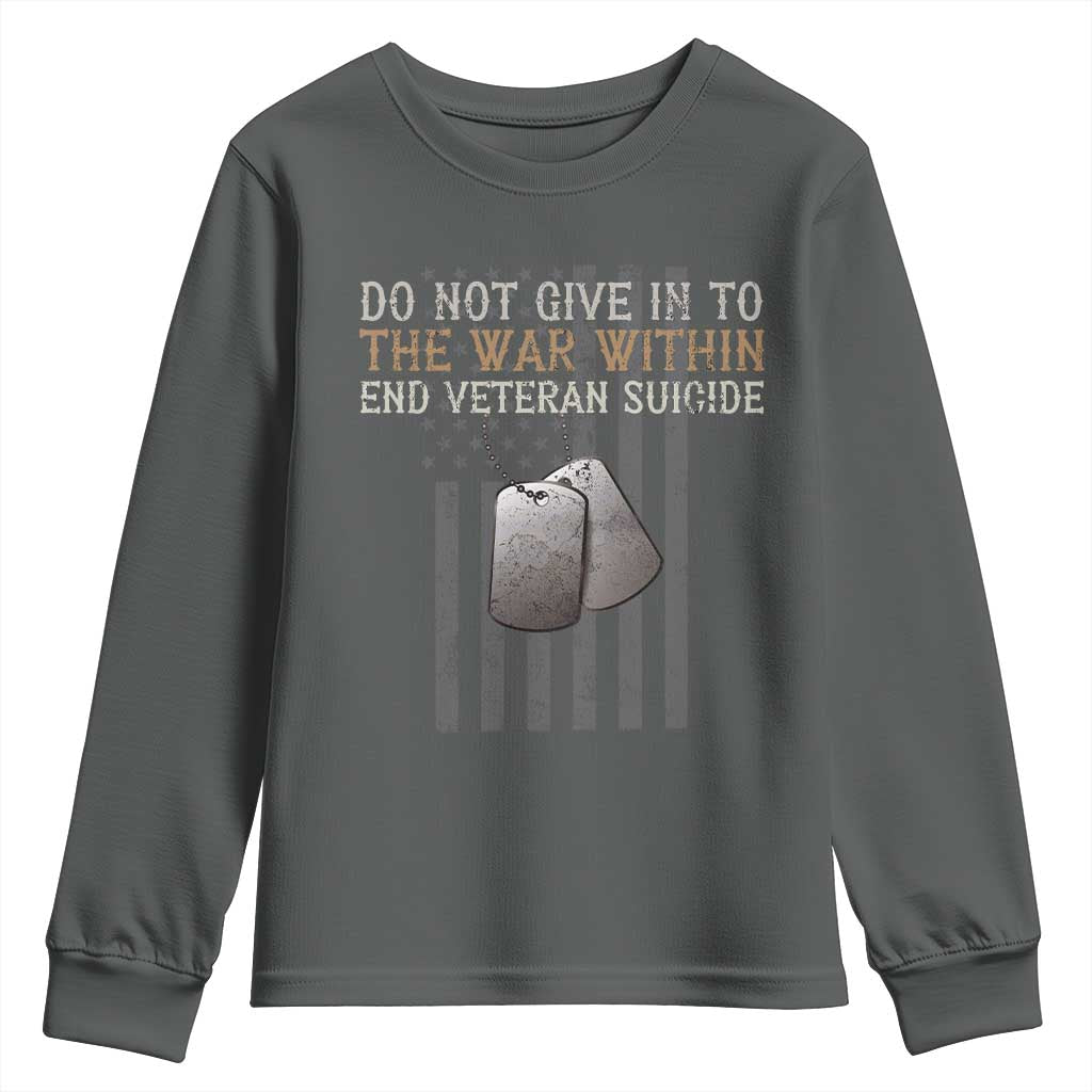 Veteran Suicide Awareness Youth Sweatshirt Do Not Give In To The War Within Patriotic US Flag TS02 Dark Heather Print Your Wear