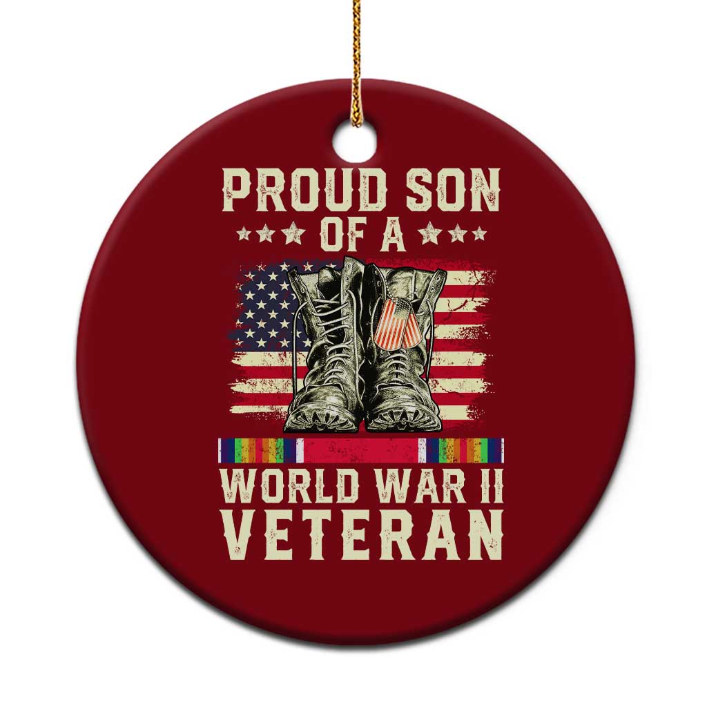 Proud Son Of World War 2 Veteran Ceramic Ornament WWII Vet Pride TS02 1pc Red Print Your Wear