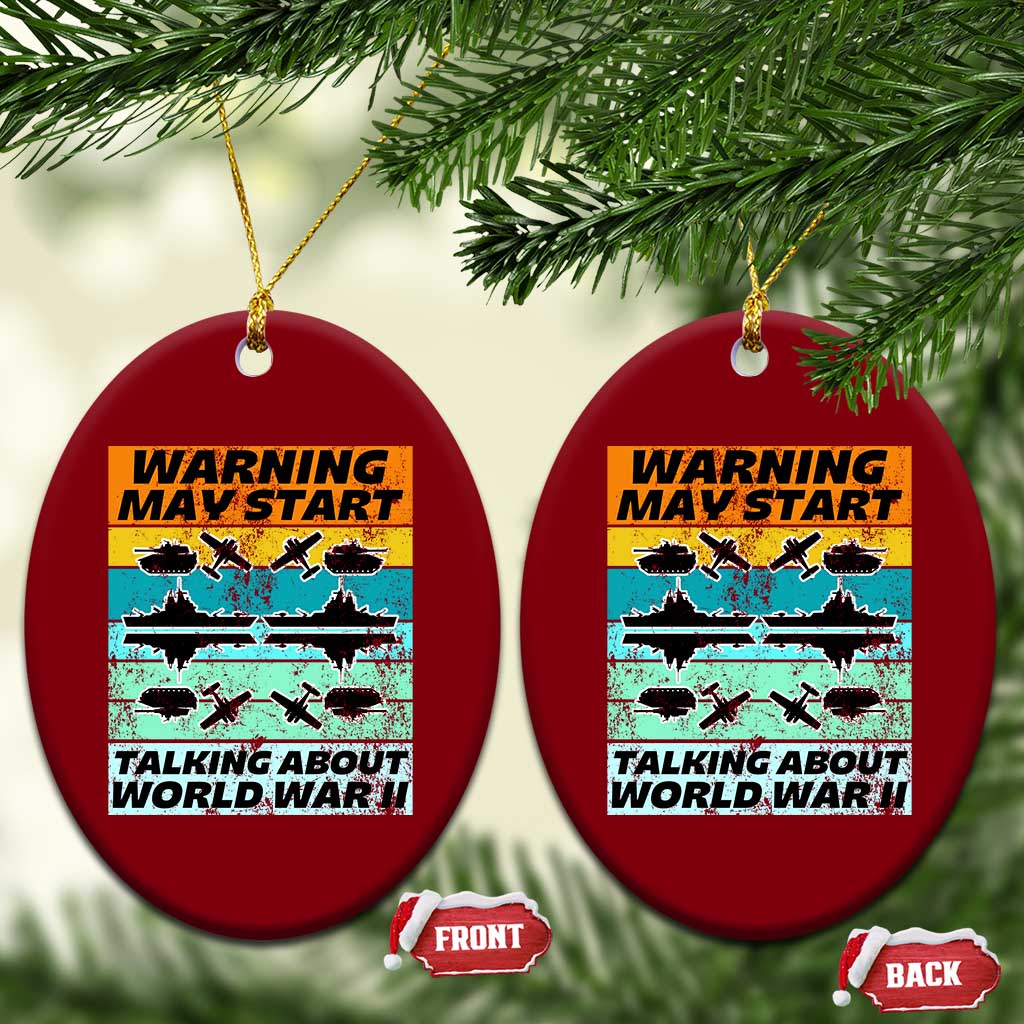 Retro World War 2 Memorabilia Ceramic Ornament May Start Talking About WWII WW2 Gear TS02 Print Your Wear