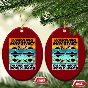 Retro World War 2 Memorabilia Ceramic Ornament May Start Talking About WWII WW2 Gear TS02 Print Your Wear