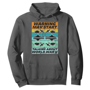 Retro World War 2 Memorabilia Hoodie May Start Talking About WWII WW2 Gear TS02 Dark Heather Print Your Wear