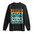 Retro World War 2 Memorabilia Long Sleeve Shirt May Start Talking About WWII WW2 Gear TS02 Black Print Your Wear