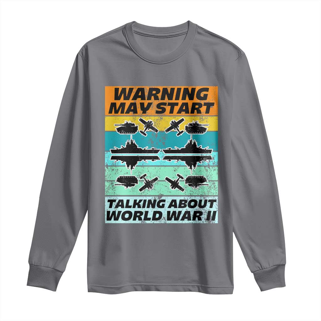 Retro World War 2 Memorabilia Long Sleeve Shirt May Start Talking About WWII WW2 Gear TS02 Charcoal Print Your Wear