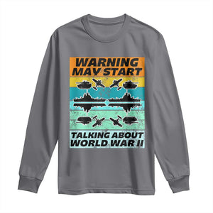 Retro World War 2 Memorabilia Long Sleeve Shirt May Start Talking About WWII WW2 Gear TS02 Charcoal Print Your Wear