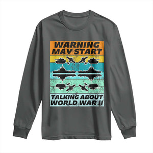 Retro World War 2 Memorabilia Long Sleeve Shirt May Start Talking About WWII WW2 Gear TS02 Dark Heather Print Your Wear