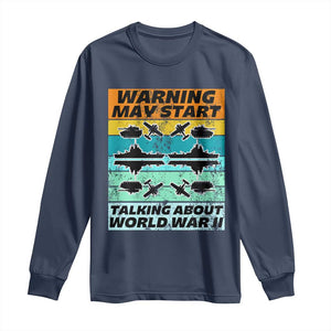 Retro World War 2 Memorabilia Long Sleeve Shirt May Start Talking About WWII WW2 Gear TS02 Navy Print Your Wear