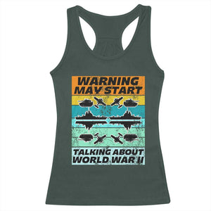 Retro World War 2 Memorabilia Racerback Tank Top May Start Talking About WWII WW2 Gear TS02 Dark Forest Green Print Your Wear