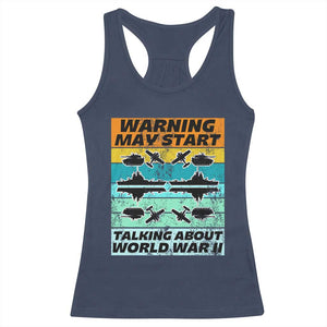 Retro World War 2 Memorabilia Racerback Tank Top May Start Talking About WWII WW2 Gear TS02 Navy Print Your Wear