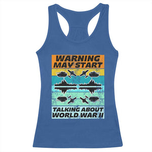 Retro World War 2 Memorabilia Racerback Tank Top May Start Talking About WWII WW2 Gear TS02 Royal Blue Print Your Wear
