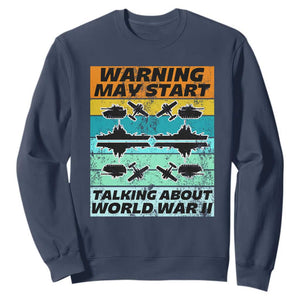 Retro World War 2 Memorabilia Sweatshirt May Start Talking About WWII WW2 Gear TS02 Navy Print Your Wear