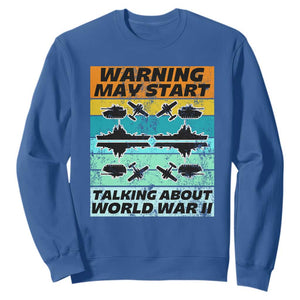 Retro World War 2 Memorabilia Sweatshirt May Start Talking About WWII WW2 Gear TS02 Royal Blue Print Your Wear